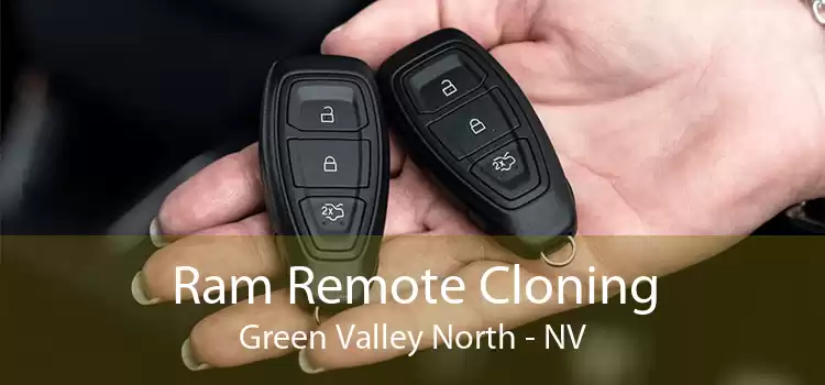 Ram Remote Cloning Green Valley North - NV