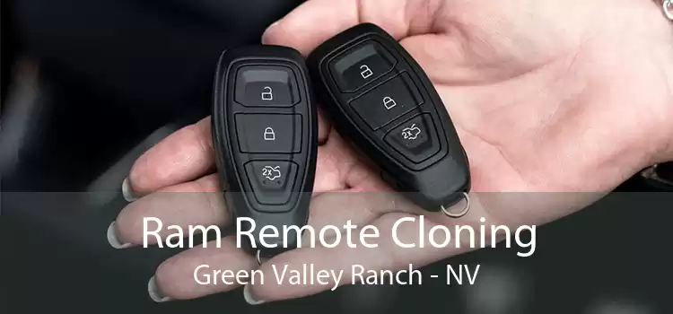 Ram Remote Cloning Green Valley Ranch - NV