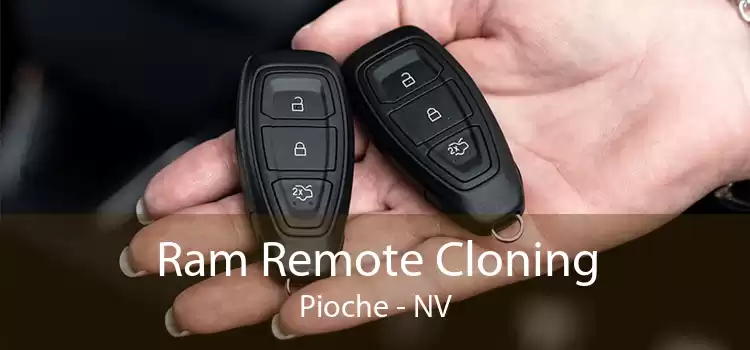 Ram Remote Cloning Pioche - NV