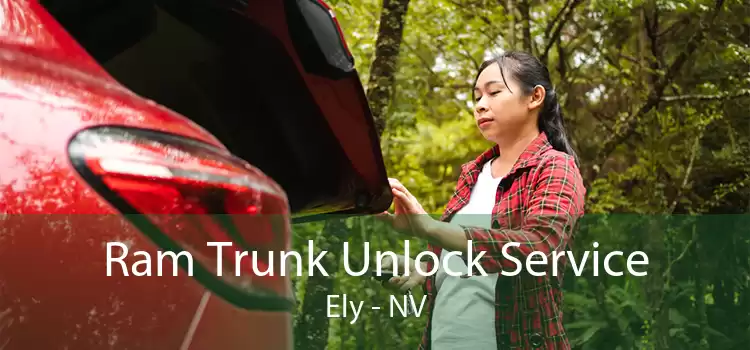 Ram Trunk Unlock Service Ely - NV