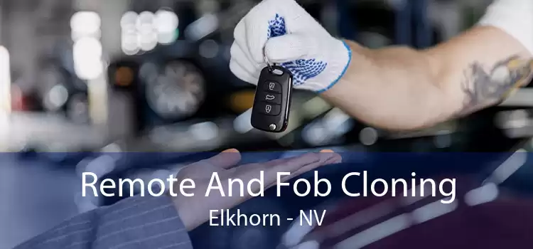 Remote And Fob Cloning Elkhorn - NV