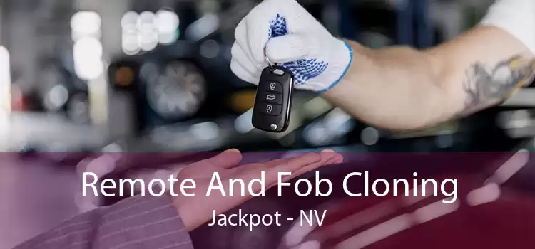 Remote And Fob Cloning Jackpot - NV