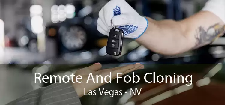 Remote And Fob Cloning Las Vegas - NV