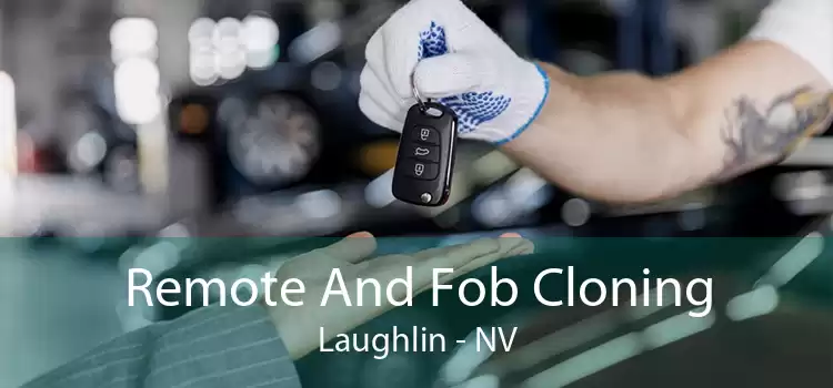 Remote And Fob Cloning Laughlin - NV
