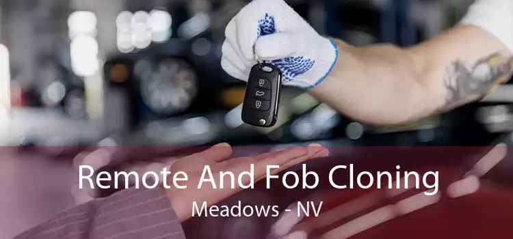 Remote And Fob Cloning Meadows - NV