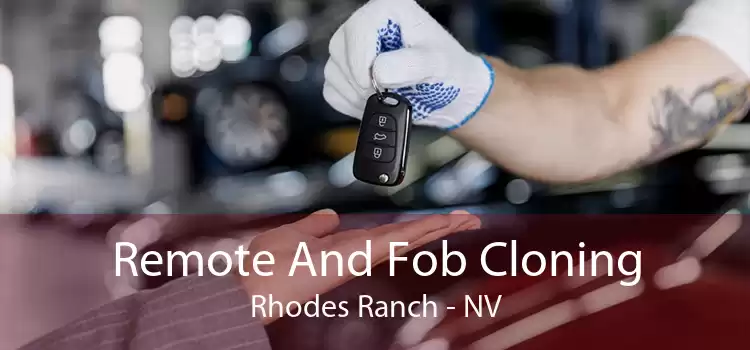 Remote And Fob Cloning Rhodes Ranch - NV