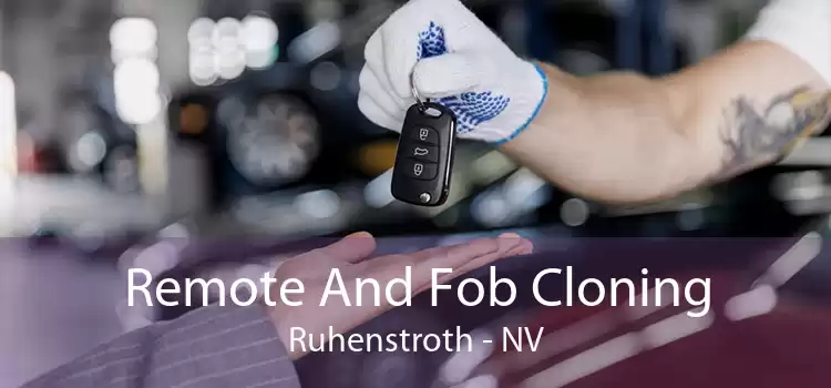 Remote And Fob Cloning Ruhenstroth - NV