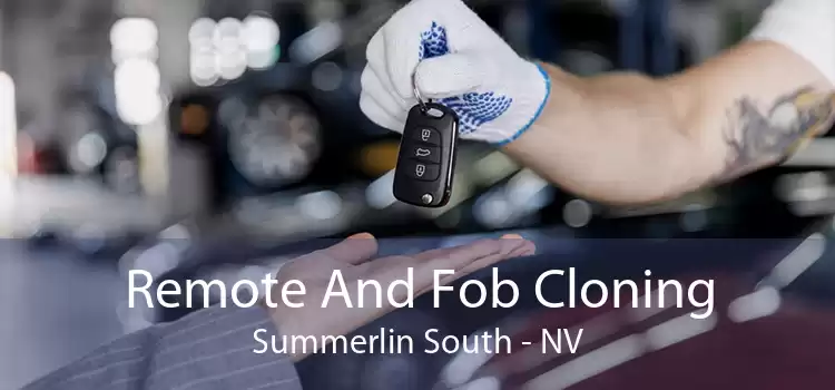 Remote And Fob Cloning Summerlin South - NV