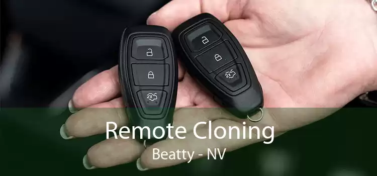 Remote Cloning Beatty - NV