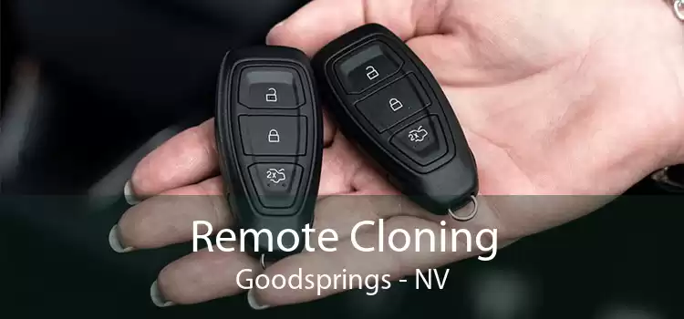 Remote Cloning Goodsprings - NV