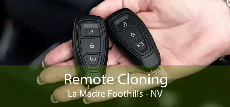 Remote Cloning La Madre Foothills - NV