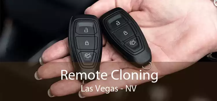 Remote Cloning Las Vegas - NV