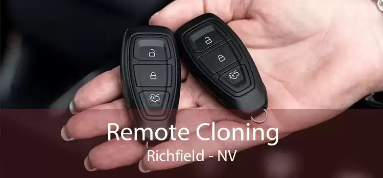 Remote Cloning Richfield - NV