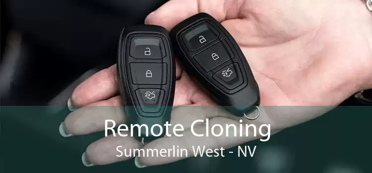 Remote Cloning Summerlin West - NV