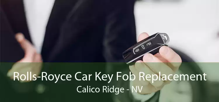 Rolls-Royce Car Key Fob Replacement Calico Ridge - NV