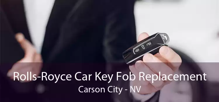 Rolls-Royce Car Key Fob Replacement Carson City - NV