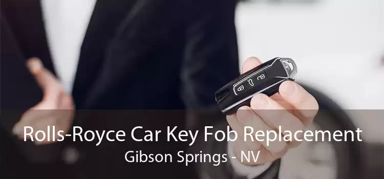 Rolls-Royce Car Key Fob Replacement Gibson Springs - NV