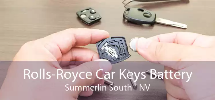 Rolls-Royce Car Keys Battery Summerlin South - NV