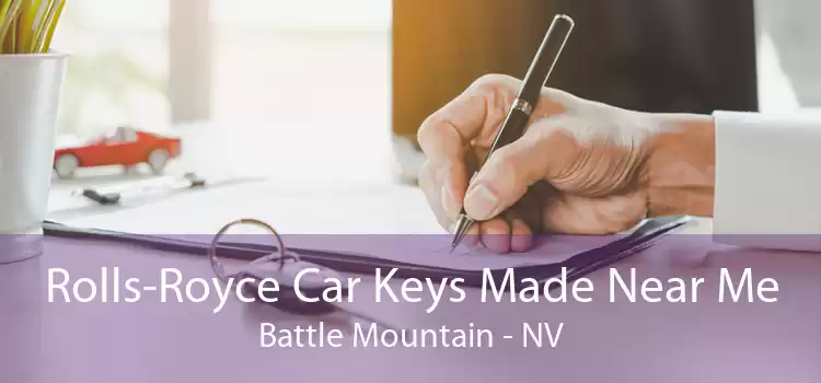 Rolls-Royce Car Keys Made Near Me Battle Mountain - NV