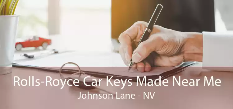 Rolls-Royce Car Keys Made Near Me Johnson Lane - NV