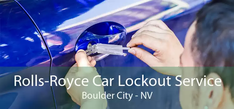 Rolls-Royce Car Lockout Service Boulder City - NV