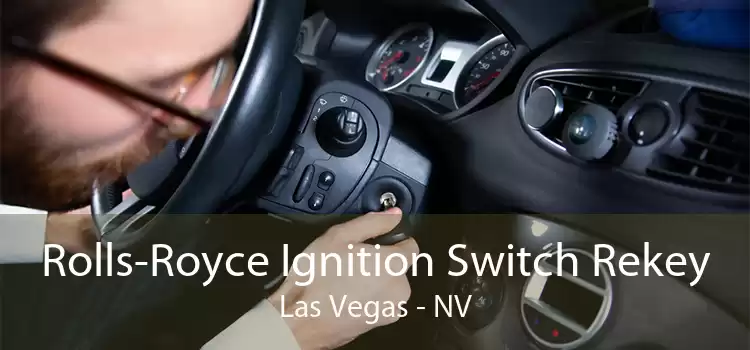 Rolls-Royce Ignition Switch Rekey Las Vegas - NV