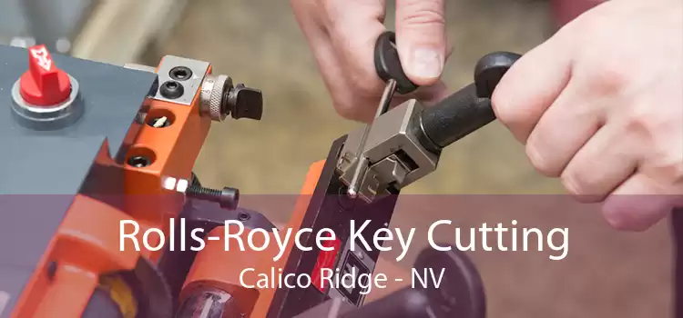 Rolls-Royce Key Cutting Calico Ridge - NV