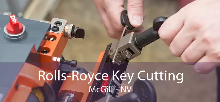 Rolls-Royce Key Cutting McGill - NV