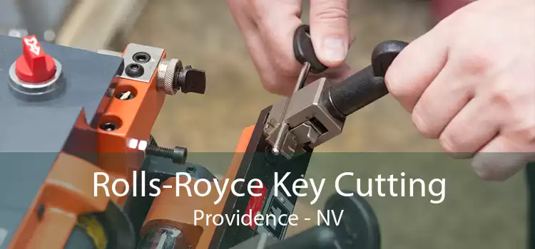 Rolls-Royce Key Cutting Providence - NV