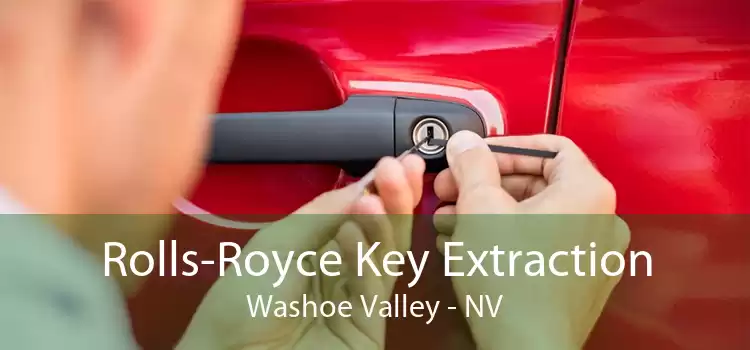 Rolls-Royce Key Extraction Washoe Valley - NV