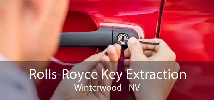 Rolls-Royce Key Extraction Winterwood - NV