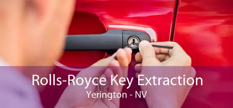Rolls-Royce Key Extraction Yerington - NV
