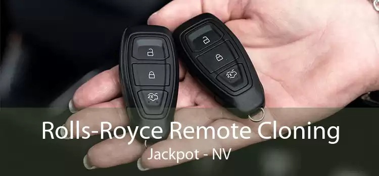 Rolls-Royce Remote Cloning Jackpot - NV