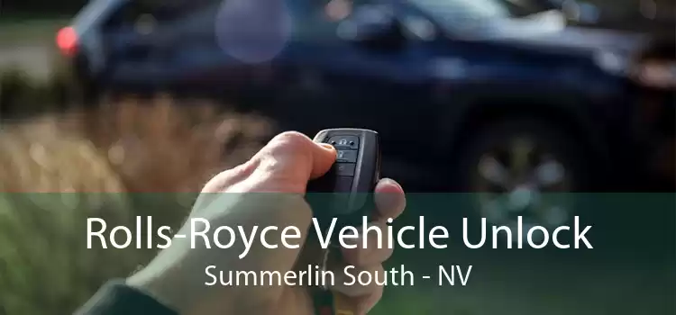 Rolls-Royce Vehicle Unlock Summerlin South - NV
