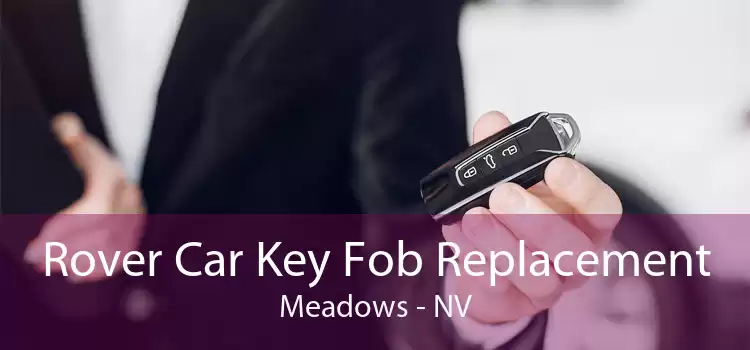 Rover Car Key Fob Replacement Meadows - NV