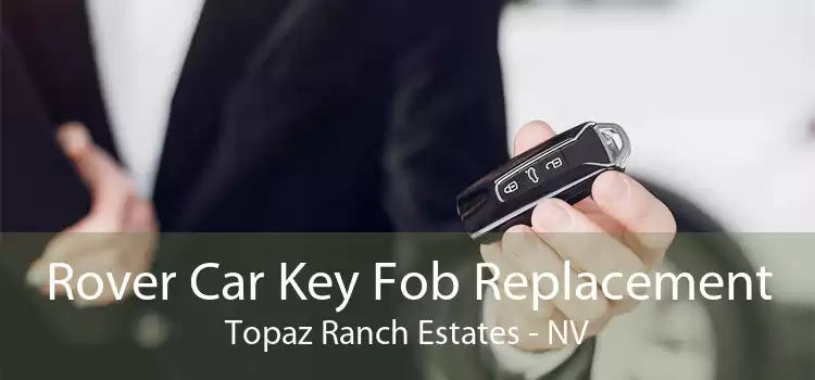 Rover Car Key Fob Replacement Topaz Ranch Estates - NV