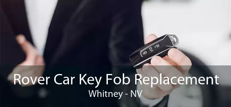 Rover Car Key Fob Replacement Whitney - NV