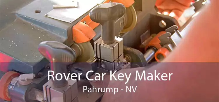 Rover Car Key Maker Pahrump - NV
