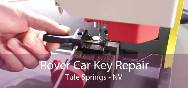 Rover Car Key Repair Tule Springs - NV