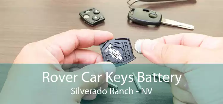 Rover Car Keys Battery Silverado Ranch - NV