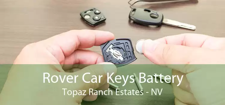 Rover Car Keys Battery Topaz Ranch Estates - NV
