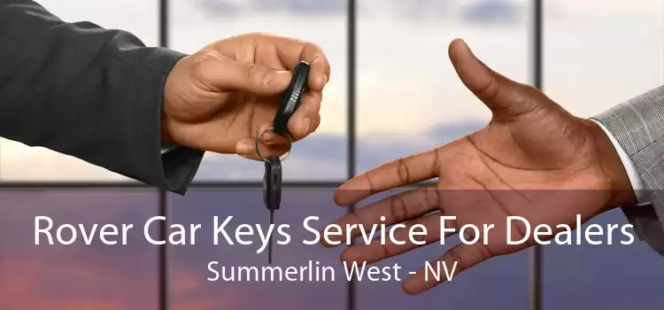 Rover Car Keys Service For Dealers Summerlin West - NV