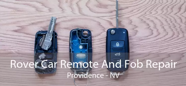Rover Car Remote And Fob Repair Providence - NV