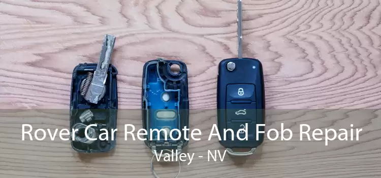 Rover Car Remote And Fob Repair Valley - NV