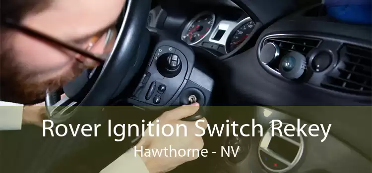 Rover Ignition Switch Rekey Hawthorne - NV