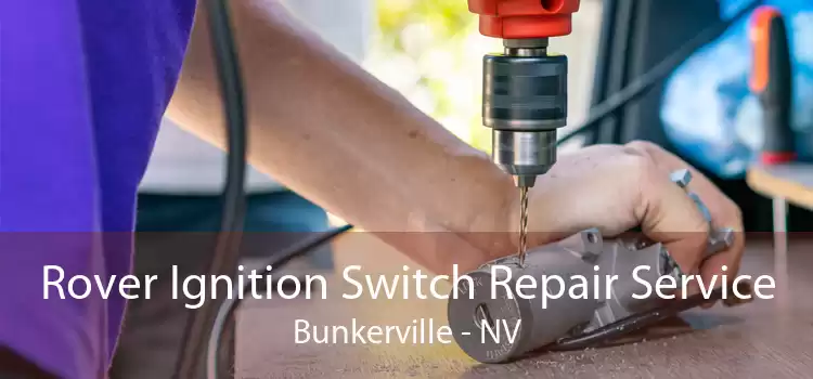 Rover Ignition Switch Repair Service Bunkerville - NV