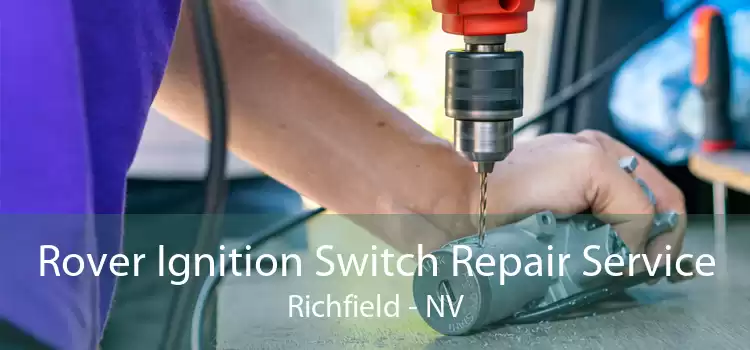 Rover Ignition Switch Repair Service Richfield - NV