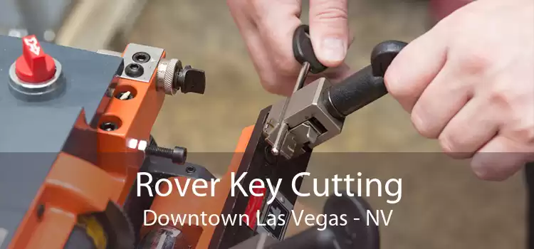 Rover Key Cutting Downtown Las Vegas - NV