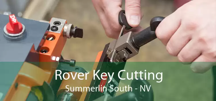 Rover Key Cutting Summerlin South - NV