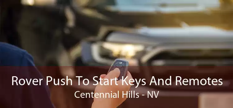 Rover Push To Start Keys And Remotes Centennial Hills - NV